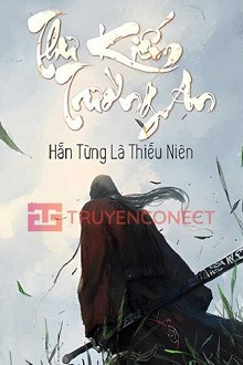 [Dịch] Thư Kiếm Trường An  - truyenconect.com
