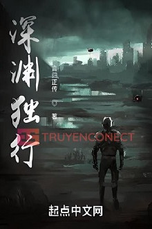 truyenconect.com - Thâm Uyên Độc Hành 